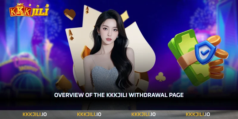 The KKKJILI withdrawal page allows players to withdraw their available balance from their account